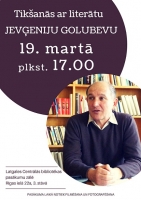 Tikšanās ar literātu Jevģeniju Golubevu