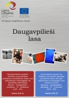 Noslēdzies starptautiskais lasītveicināšanas projekts „Lasīšana-IT-Radīšana”