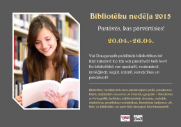 Tuvojas Bibliotēku nedēļa ar plašu pasākumu programmu Daugavpils publiskajās bibliotēkās
