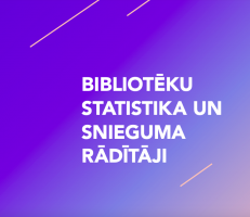 Sagatavots metodiskais materiāls “Bibliotēku statistika un snieguma rādītāji” 