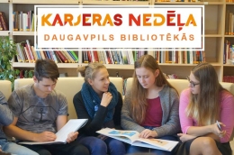 Karjeras nedēļa 2018 Daugavpils bibliotēkās