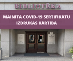 Bibliotēkās mainīta Covid-19 sertifikātu izdrukas kārtība