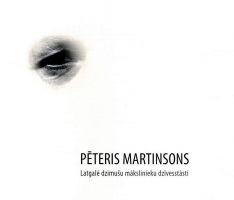 Grāmata „Latgalē dzimušu mākslinieku dzīvesstāsti. Pēteris Martinsons” Daugavpils bibliotēkās 