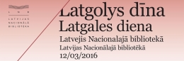 Aicina uz Latgales dienu Latvijas Nacionālajā bibliotēkā